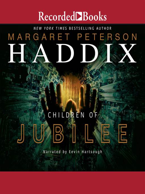 Title details for Children of Jubilee by Margaret Peterson Haddix - Available